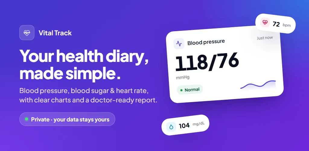 Vital Track: your health diary, made simple. Blood pressure, blood sugar and heart rate with clear charts and a doctor-ready report. Private: your data stays yours.